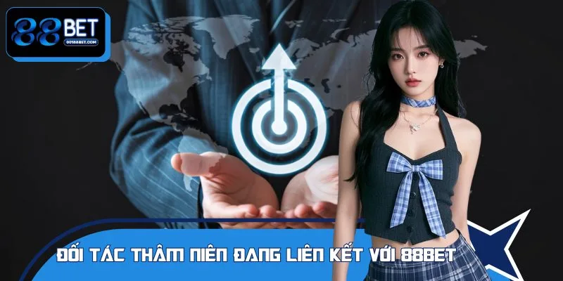 Một số đối tác lâu đời của nhà cái 88BET