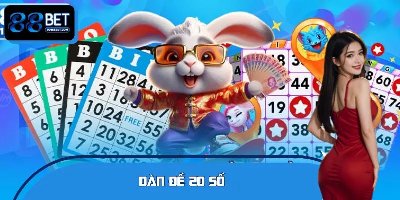 Dàn đề 20 số 88BET