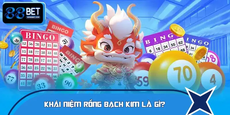 Thông tin giới thiệu về Rồng Bạch Kim