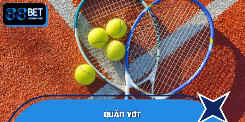 Quần vợt – lựa chọn cá cược mới lạ, dễ chơi, hấp dẫn.